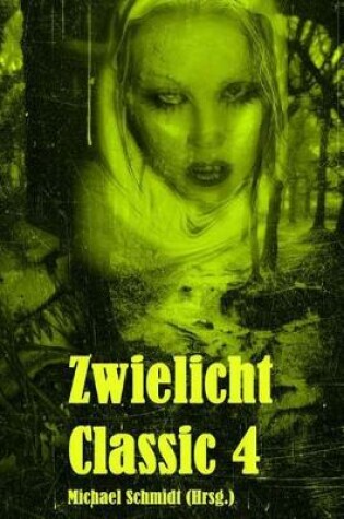 Cover of Zwielicht Classic 4