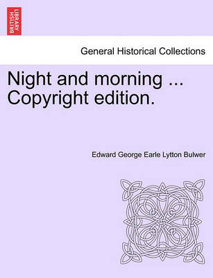 Book cover for Night and Morning ... Copyright Edition.