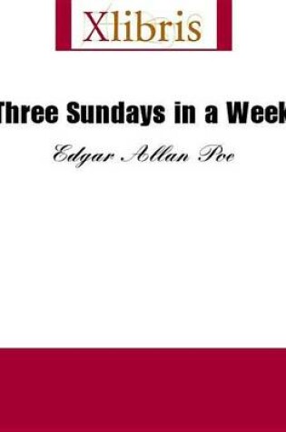 Three Sundays in a Week