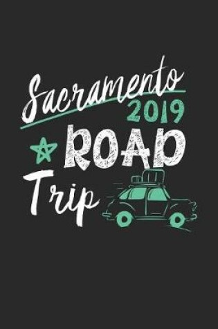 Cover of Sacramento Road Trip 2019