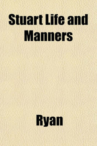 Cover of Stuart Life and Manners
