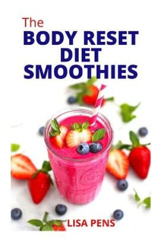 Cover of Th&#1045; Body Reset D&#1030;&#1045;t Smoothies