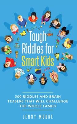 Book cover for Tough Riddles for Smart Kids