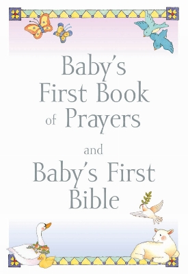 Book cover for Baby's First Book of Prayers and Baby's First Bible