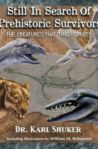 Cover of Still in Search of Prehistoric Survivors