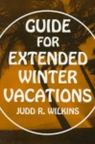Cover of Guide for Extended Winter Vacations