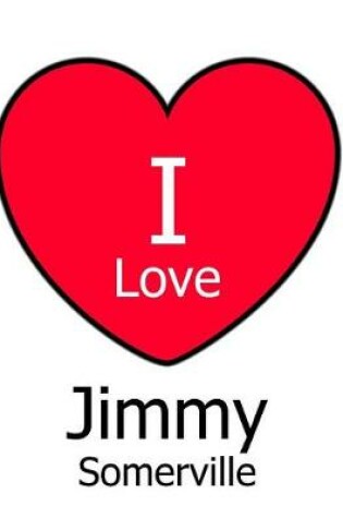Cover of I Love Jimmy Somerville