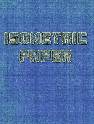 Book cover for Isometric Paper Composition Notebook