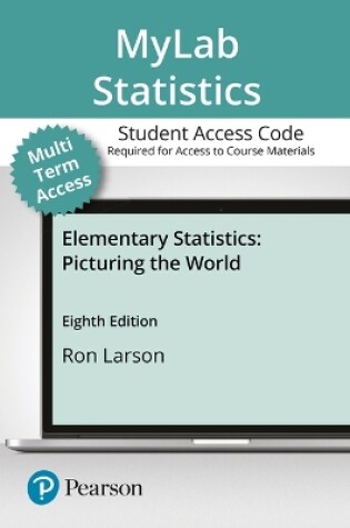 Cover of Mylab Statistics with Pearson Etext -- 24-Month Access Card -- For Elementary Statistics