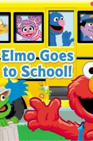 Cover of Sesame Street: Elmo Goes to School!, Volume 1