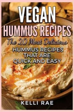 Cover of Vegan Hummus Recipes