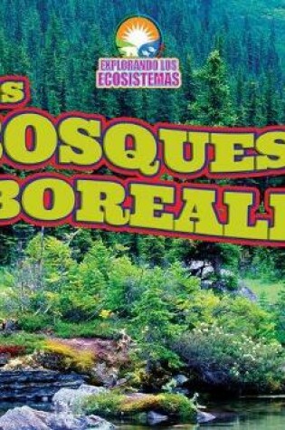 Cover of Los Bosques Boreales