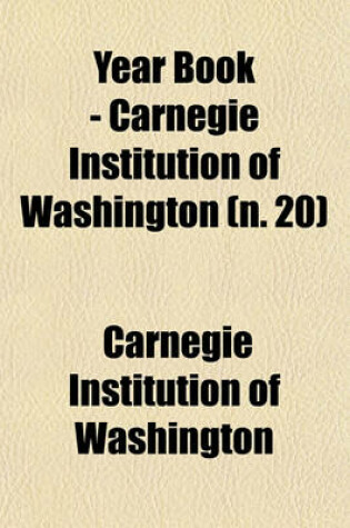 Cover of Year Book - Carnegie Institution of Washington (N. 20)