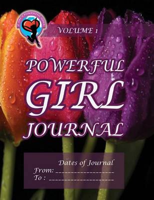 Book cover for Powerful Girl Journal - Glorious Tulips