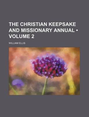 Book cover for The Christian Keepsake and Missionary Annual (Volume 2)