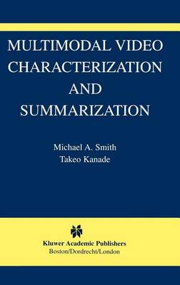 Book cover for Multimodal Video Characterization and Summarization