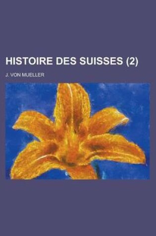 Cover of Histoire Des Suisses (2)