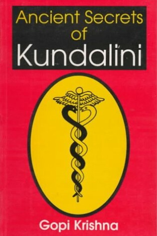 Cover of Ancients Secrets of Kundalini