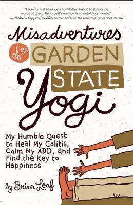 Book cover for Misadventures of a Garden State Yogi