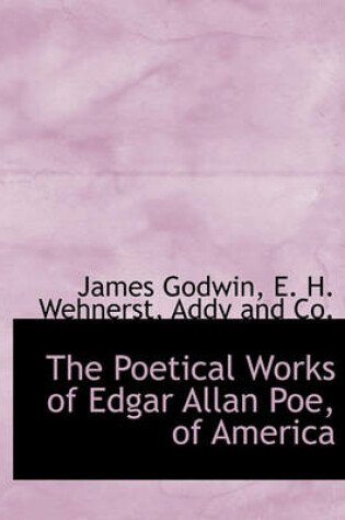 Cover of The Poetical Works of Edgar Allan Poe, of America