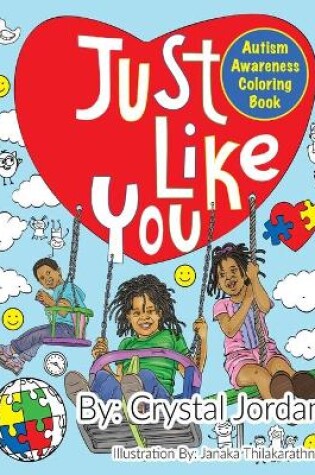 Cover of Just Like You Autism Awareness Coloring Book