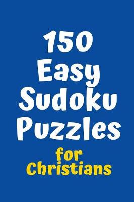 Cover of 150 Easy Sudoku Puzzles for Christians