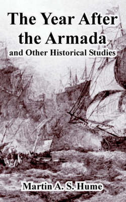 Book cover for The Year After the Armada, and Other Historical Studies