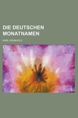 Cover of Die Deutschen Monatnamen