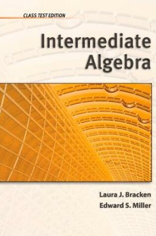 Cover of Intermediate Algebra: Class Test Edition