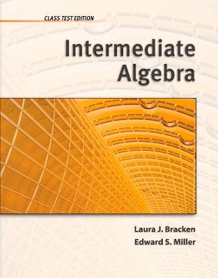 Book cover for Intermediate Algebra: Class Test Edition