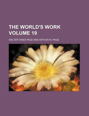 Book cover for The World's Work Volume 19