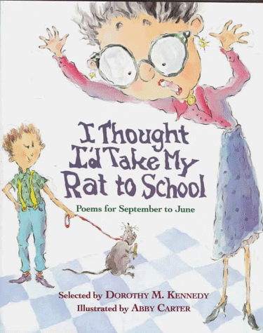 Book cover for I Thought I'd Take My Rat to School