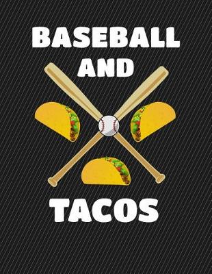 Book cover for Baseball and Tacos Notebook - Sketchbook