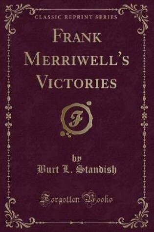 Cover of Frank Merriwell's Victories (Classic Reprint)