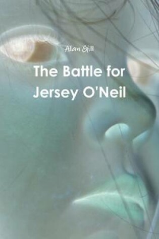 Cover of The Battle for Jersey O'Neil