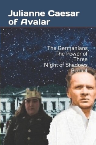 Cover of The Germanians The Power of Three Night of Shadows Book