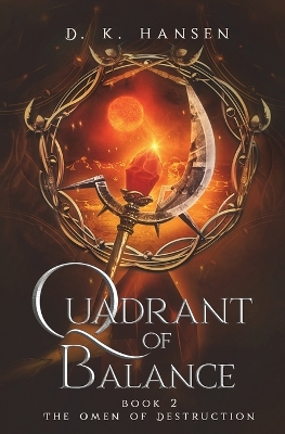 Cover of The Omen of Destruction, Quadrant of Balance Book 2