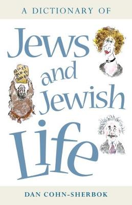 Book cover for A Dictionary of Jews and Jewish Life