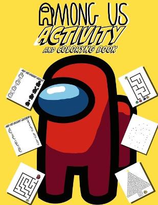Book cover for Among Us Activity And Coloring Book