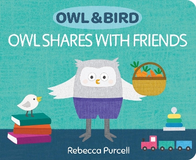 Book cover for Owl & Bird: Owl Shares with Friends