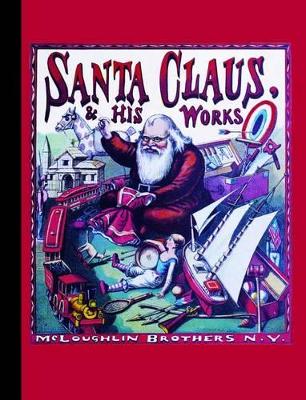 Book cover for Santa Claus and His Works