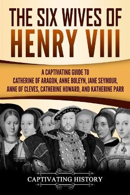 Cover of The Six Wives of Henry VIII