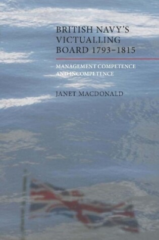Cover of The British Navy's Victualling Board, 1793-1815