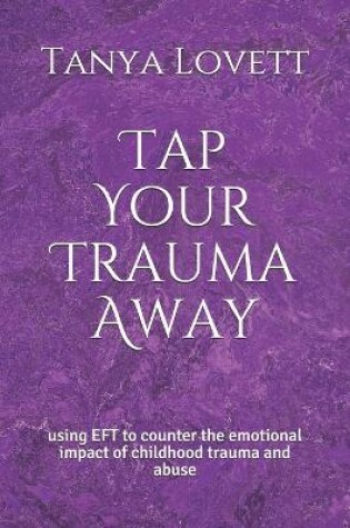 Cover of Tap Your Trauma Away