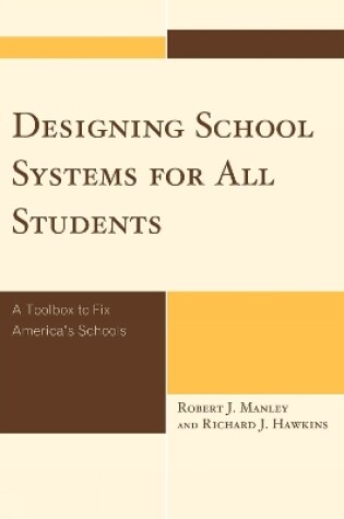 Cover of Designing School Systems for All Students