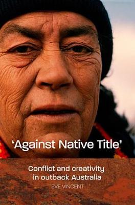 Book cover for 'Against Native Title'