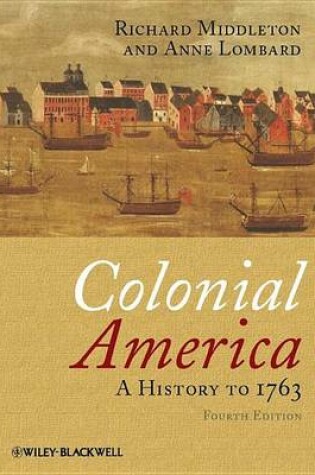 Cover of Colonial America: A History to 1763