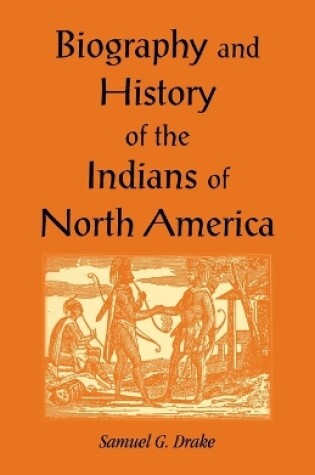 Cover of Biography and History of the Indians of North America