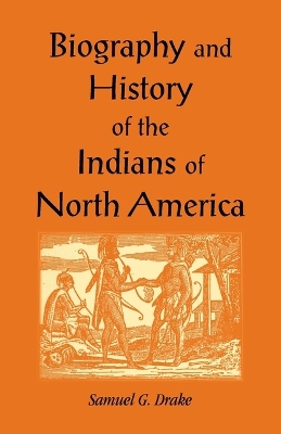 Cover of Biography and History of the Indians of North America