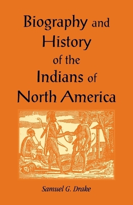 Book cover for Biography and History of the Indians of North America